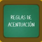 Reglas de acentuación: Tildes y acentos para niños