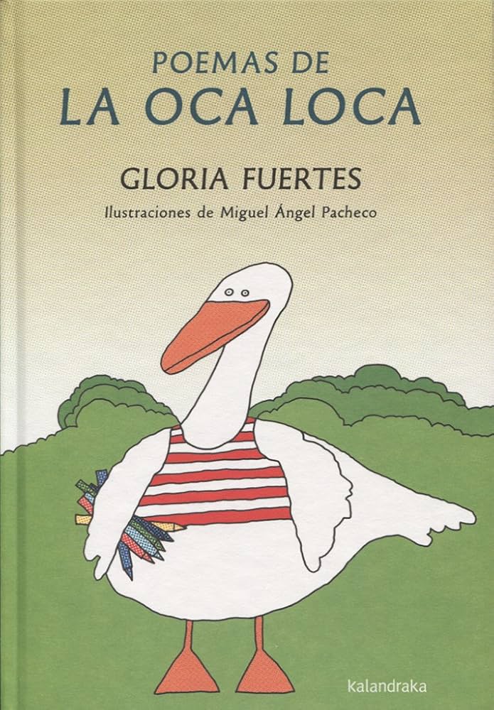 Poemas para niños. "La oca loca" de Gloria Fuertes.